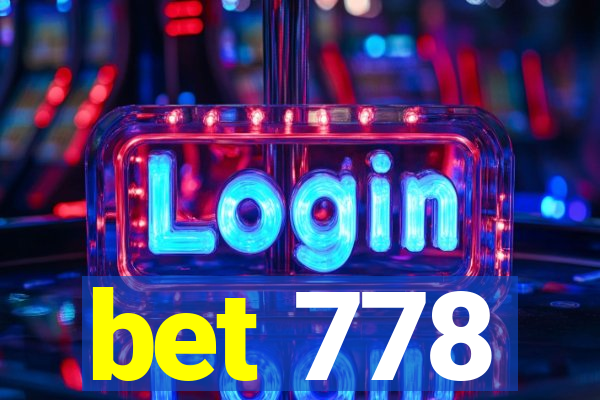 bet 778